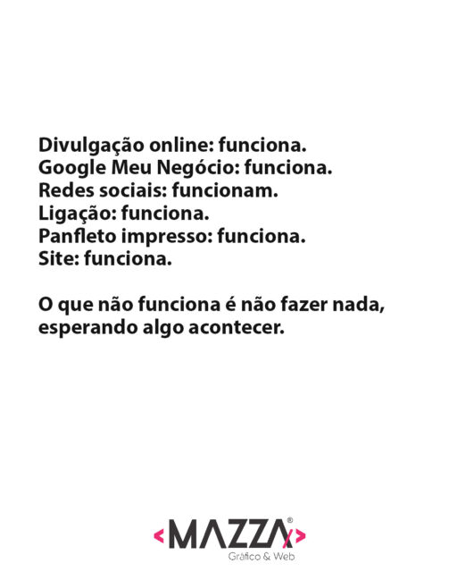 básico funciona. Mas muitos esperam pelo "segredo", a "caixa preta", o "método", e todos aqueles jargões ridículos dos gurus digitais.

Mas o que faz sua marca crescer, é fazer o básico muito bem feito.

Aperfeiçoar detalhes, pesquisar, utilizar as ferramentas a seu favor e o principal...
Resolver problema!
A sua empresa precisa resolver o problema do seu cliente. É isso!